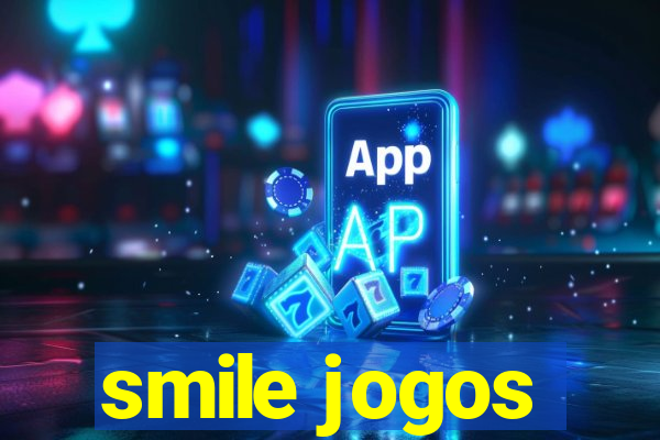 smile jogos
